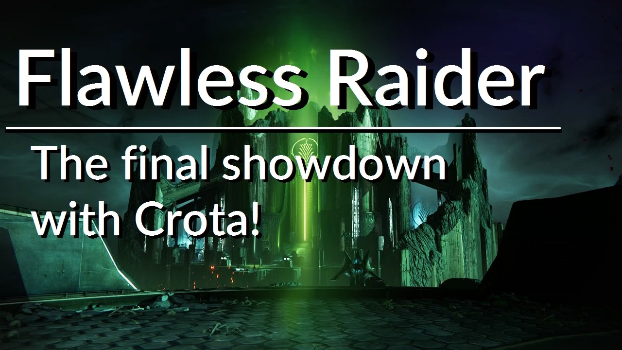 We finally get Flawless Raider on Crota the day before Age of Triumph is released!