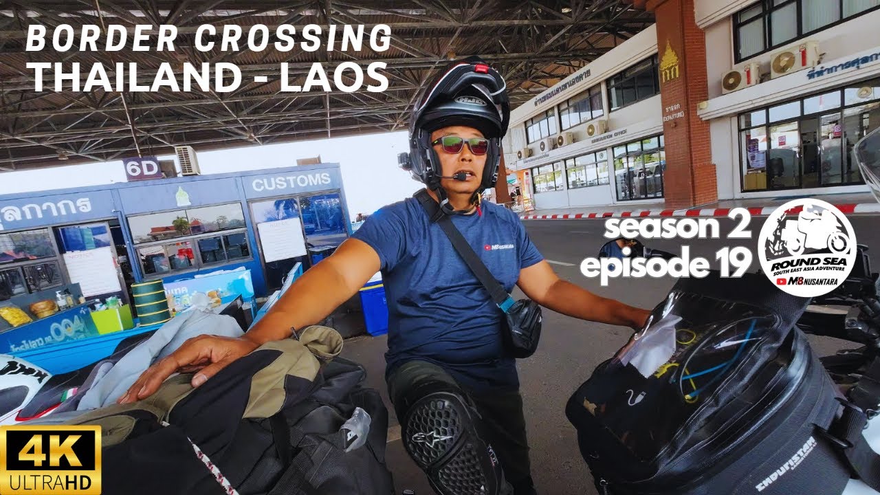 Touring Motor border crossing Thailand - Laos. Season 2, Episode 19