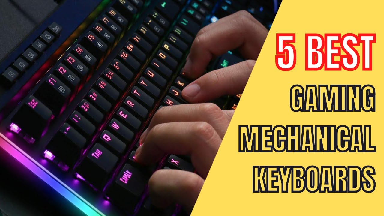 5 Best Gaming Mechanical Keyboards 2023