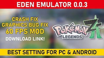 Pokemon Legend Z-A BEST SETTING 60 FPS on EDEN EMULATOR 0.0.3 PC & ANDROID