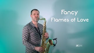Vignette de la vidéo "Fancy - Flames of Love (Saxophone Cover by JK Sax)"