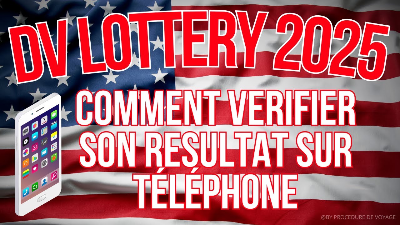 DV LOTTERY 2025 Comment Vérifier son résultat sur un smartphone YouTube