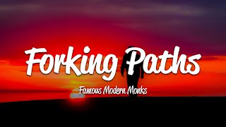 Famous Modern Monks - Forking Paths (Lyrics)