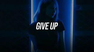 Russ - Give Up (Lyrics)