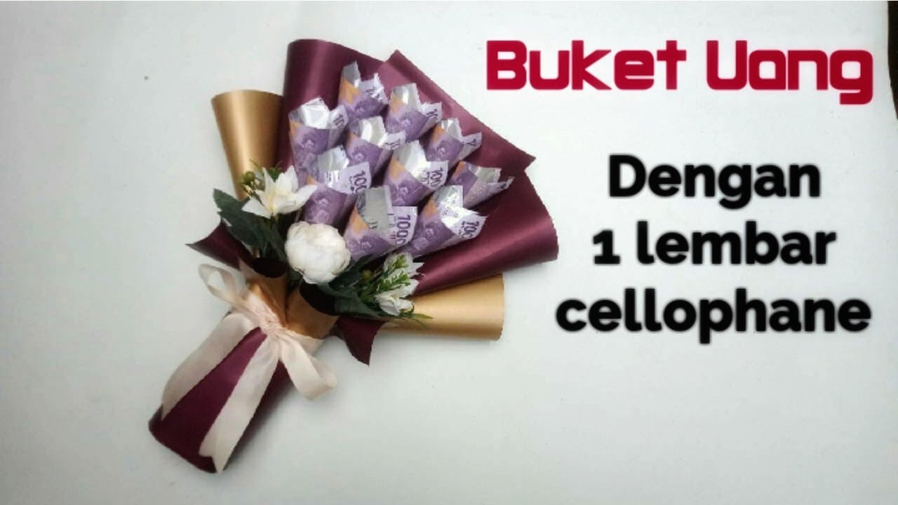 Membuat Buket Uang Dengan Selembar Kertas Cellophane | Tutorial Buket Uang Low Budget