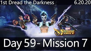 Dark Dimension 3 - Dread the Darkness - First Run - Node 7 - Day 59 - MARVEL STRIKE FORCE - 6.20.20