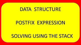 Postfix Expression Data Structures Using Stack || Postfix Expression evaluation using Stack