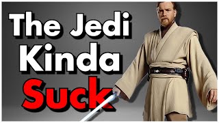 The Jedi Kinda Suck