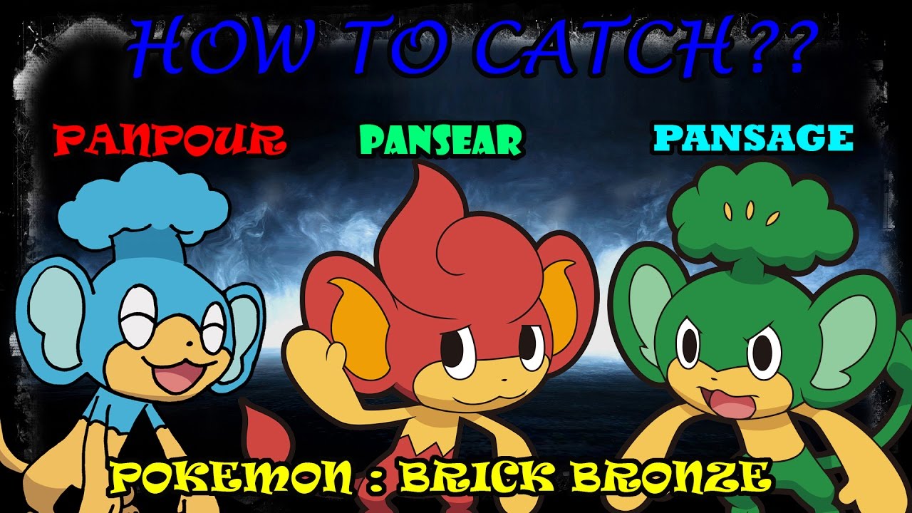 How To Catch Panpour Pansear Pansage Pokemon Brick Bronze - roblox pokemon brick bronze how to find pansage panpour