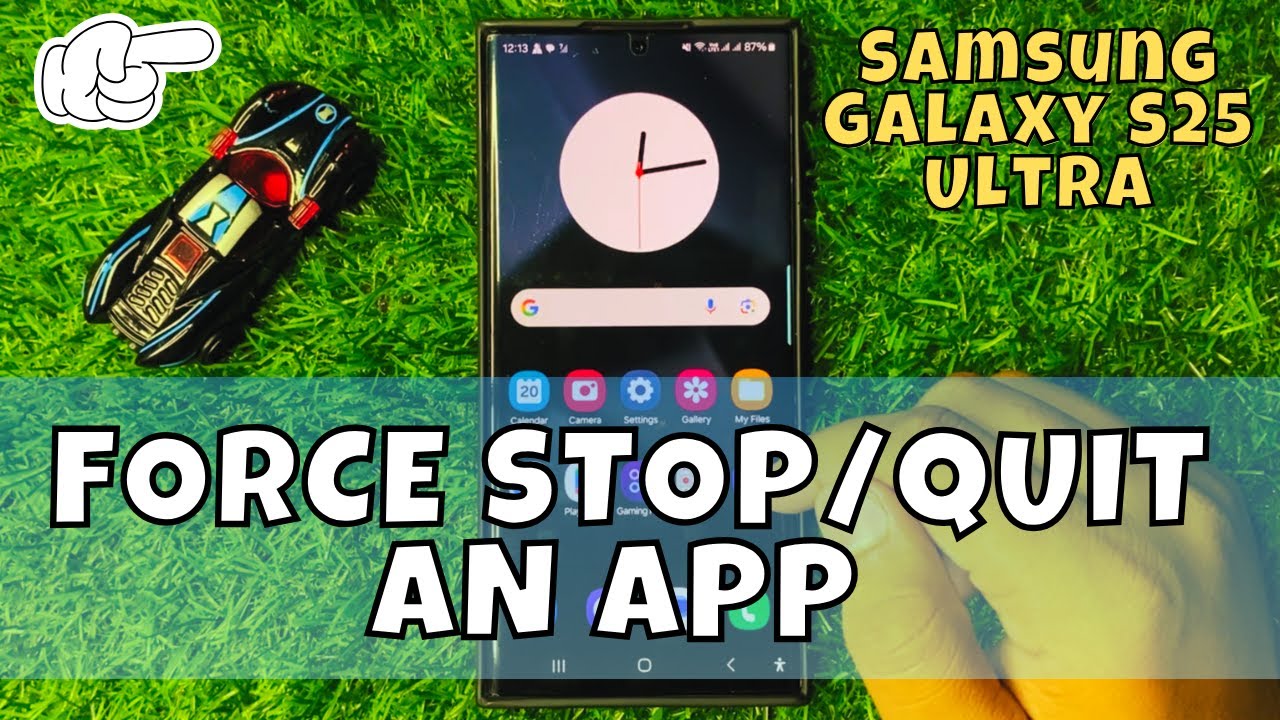 How to FORCE STOP/QUIT AN APP Samsung Galaxy S25 Ultra - YouTube