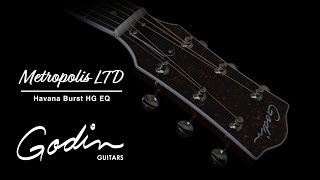 Godin Metropolis LTD Havana Burst HG EQ Acoustic-Electric Guitar Havana Burst