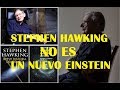 ¿ ES STEPHEN HAWKING COMPARABLE A EINSTEIN ? (ENGLISH SUBTITLES) por Manuel Carreira