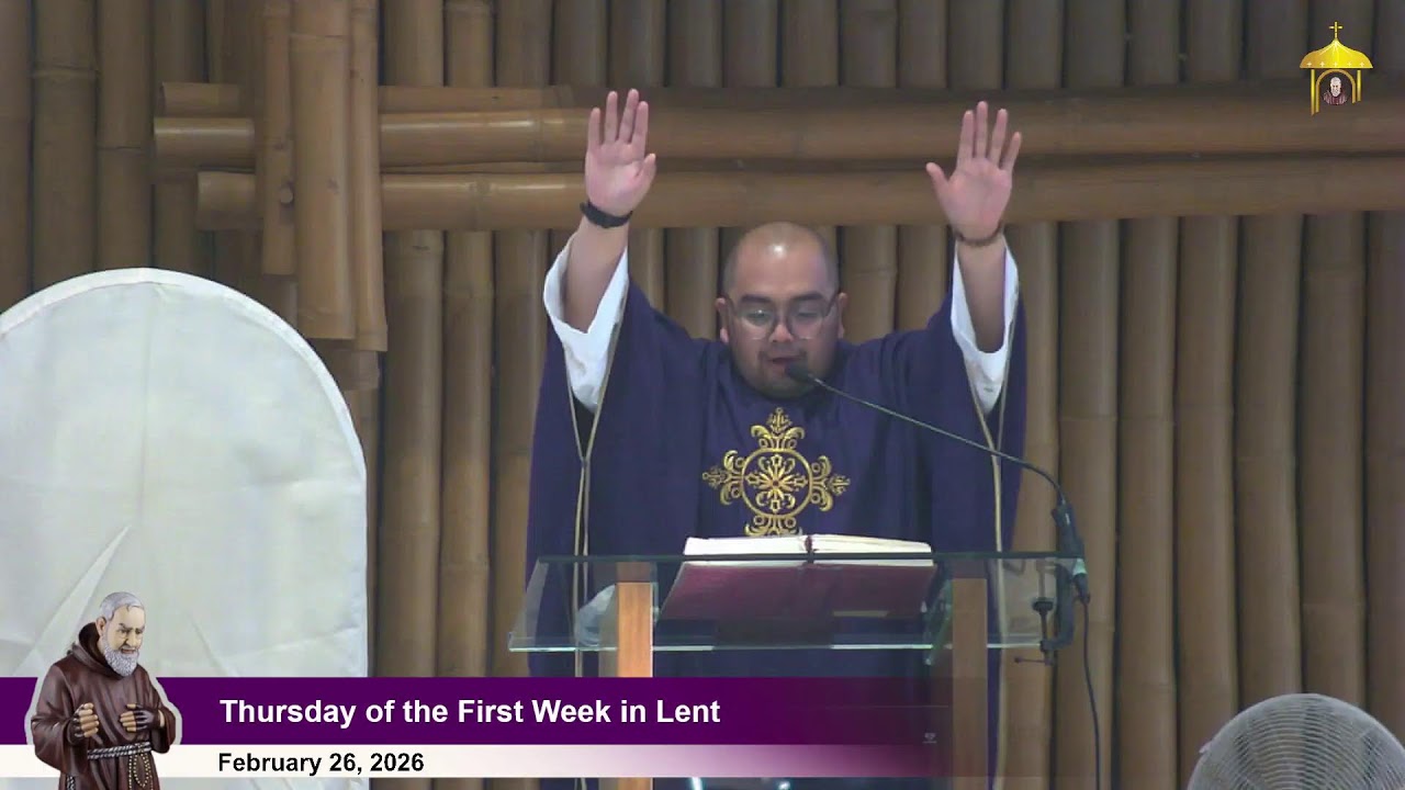 Feb 26, 2026 | 5 p.m. -  Thursday of the First Week in Lent