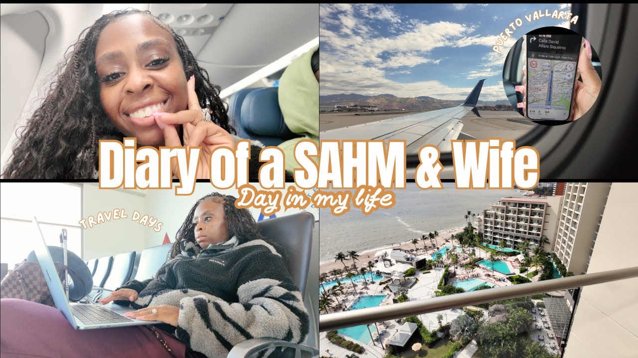 DIARY OF A SAHM & WIFE | TRAVEL DAY TO PUERTO VALLARTA + VACATION RESORT ROOM TOUR