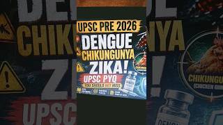 Dengue, Chikungunya & Zika- UPSC PYQ Alert ⚠️ #science #upscpyqs #upscprelims2026