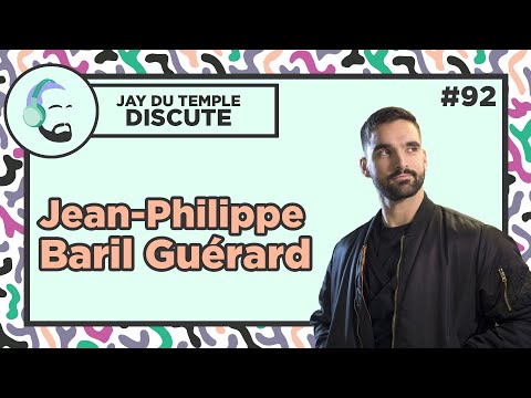 Jay Du Temple discute #92 - Jean-Philippe Baril Guérard