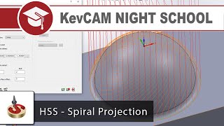 KevCAM Night School - HSS Projection Spiral