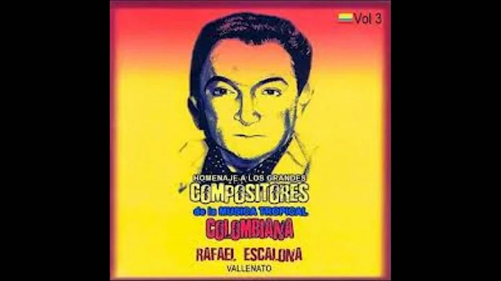 Rafael Escalona - Vallenato (Homenaje a los Grande...