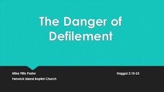 FIBC 2 4 18 The Danger of Defilement
