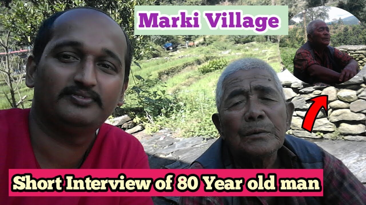 Short Interview of 80 Year Old Man at Marki Village