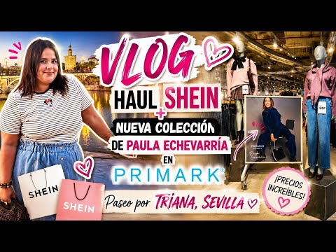 ✨ VLOG | SHEIN HAUL + PAULA ECHEVARRÍA AT PRIMARK 😍 | A walk through TRIANA @ConjuntadaSINTacones