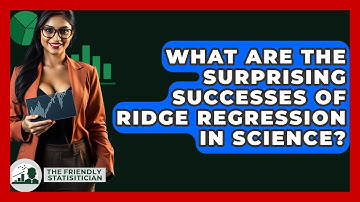 What Are The Surprising Successes Of Ridge Regression In Science? - The Friendly Statistician