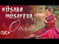 Nusabe Musayeva Omrum 2022 Yeni Klip Nusabe Musayeva Omrum 2022 Yeni Klip