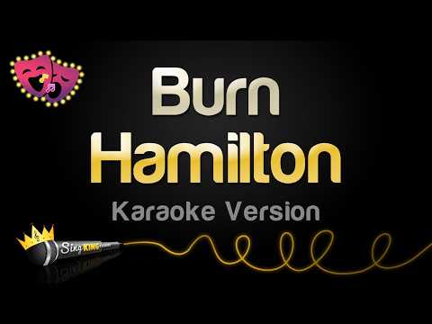 Hamilton - Burn (Karaoke Version)