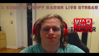 War Thunder Wednesday - 11-14-2018