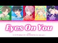Eyes On You - F/ACE【Tamon&rsquo;s B Side】CHN/JPN/ENG/ROM Color-Coded Lyrics