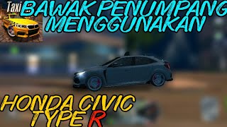 BELI HONDA CIVIC UNTUK DIJADIKAN TEKSI!!! - TAXI SIM 2020 screenshot 2