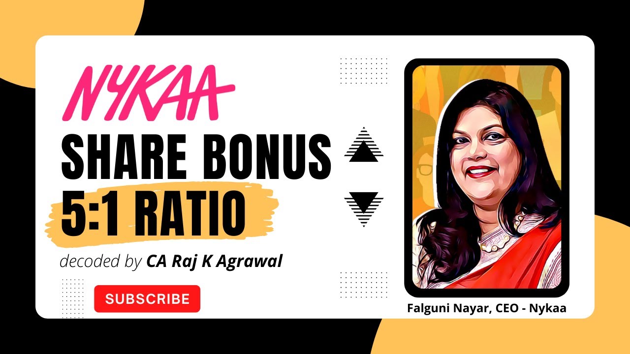 Nykaa: Impact of Bonus & Share Lock-In | Decoded by CA Raj K Agrawal