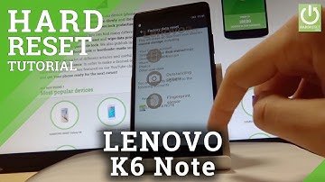 LENOVO K6 Note HARD RESET / Format / Factory Reset