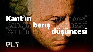 Kantın Ebedi Barış Düşüncesi