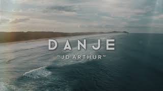 Download Lagu DJ SLOW REMIX !!! JD Arthur _ DANJE (Slow Remix) MP3