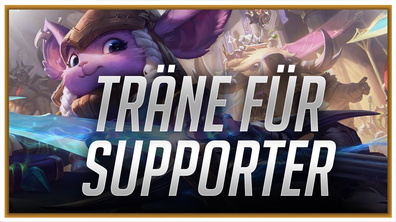 Wie die Träne wieder viable auf Support wurde | Guide German LoL