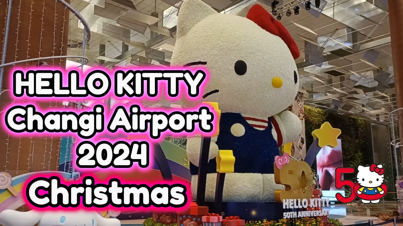 Hello Kitty Carnival @ Singapore Changi Airport - Changi Festive Village 2024 Christmas
