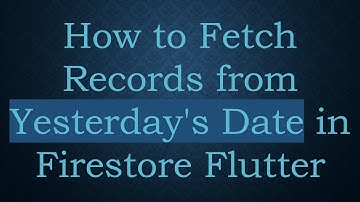 How to Fetch Records from Yesterday