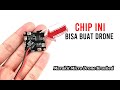 Merakit Micro Drone dengan chip Tiny Whoop