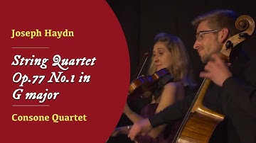 Consone Quartet - Joseph Haydn - String Quartet Op.77 No.1 in G major
