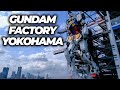 IL GUNDAM CHE SI MUOVE - GUNDAM FACTORY YOKOHAMA