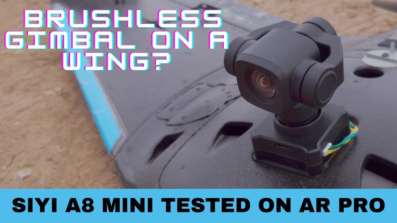 Siyi A8 mini Gimbal on a Fixed Wing - Review [ENG] - YouTube