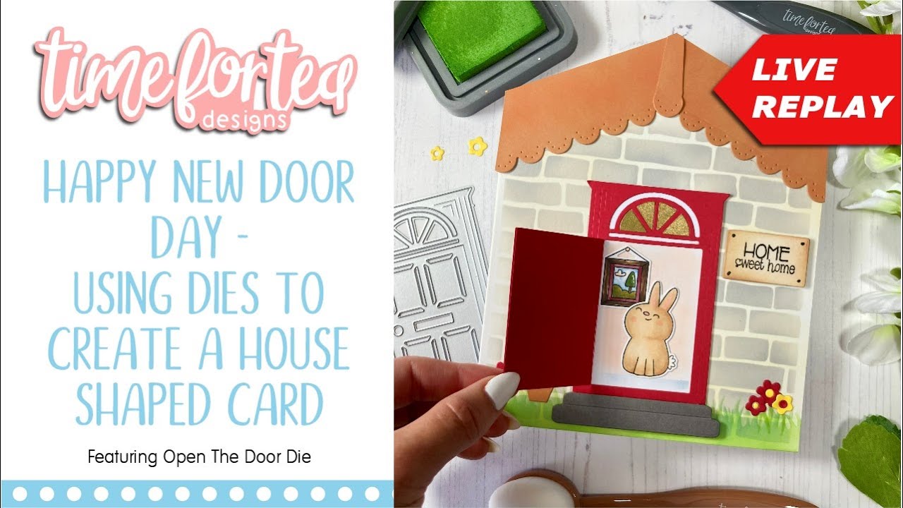 Happy New Door Day! Building a House Shaped Card with Dies. FB Live Replay