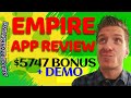 EMPIRE Review 👑Demo👑$5747 Bonus👑 Empire App Review 👑👑👑