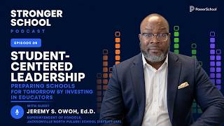 Details Student-centered leadership: Dr. Owoh on Preparing Schools for Tomorrow by Investing in Educators Update