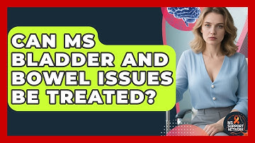 Can MS Bladder And Bowel Issues Be Treated? - MS Support Network