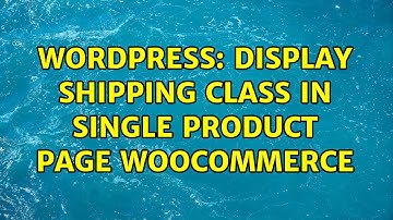 Wordpress: Display shipping class in single product page woocommerce