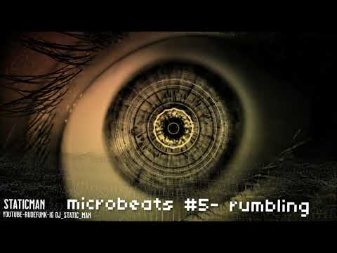 staticman  microbeats #5  rumbling- beat