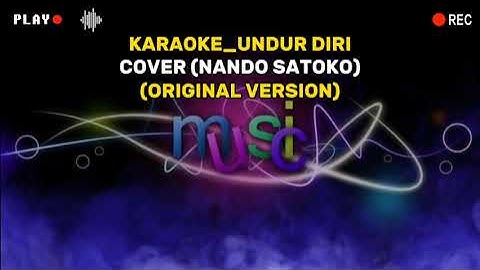 Karaoke_Undur Diri_(Cover-Nando Satoko)Original Version