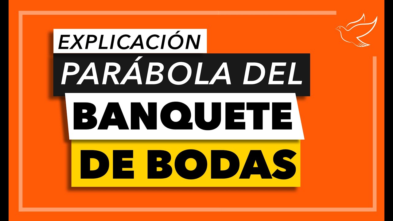 Parábola del Banquete de Bodas | Explicación - YouTube